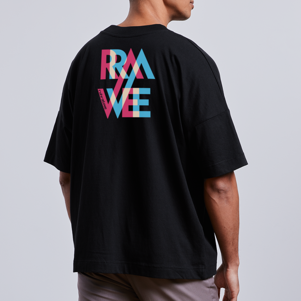 RAVE RAVE - Unisex Organic Oversize T-Shirt - Schwarz