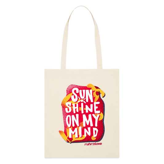 Sunshine on my mind - Organic Tote Bag - Naturweiß