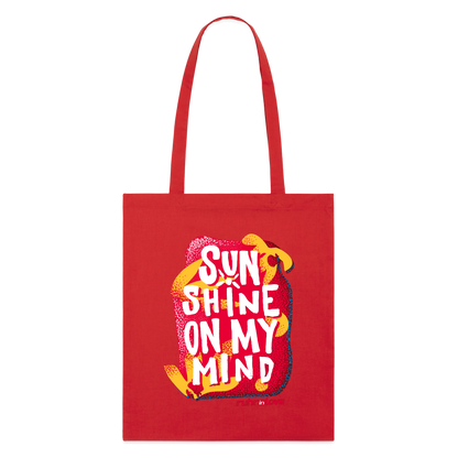 Sunshine on my mind - Organic Tote Bag - Rot